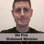 On Fire Ordained Minister