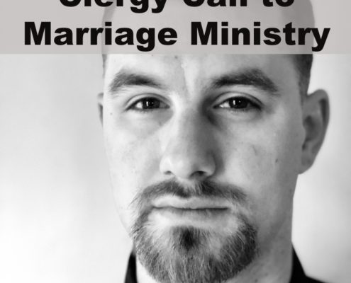 Clergy Call to Marriage Ministry