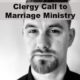 Clergy Call to Marriage Ministry