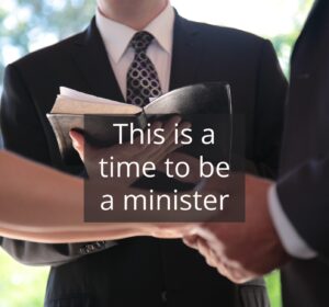 Great Time to Be a Minister